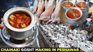 Chainaki Gosht 1st Time IN Peshawar 😋  Chainaki Gosht Full Making On Camera For 1st Time [upl. by Emmerie]