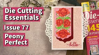 Die Cutting Essentials Issue 77  Peony Perfect [upl. by Wait]