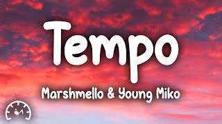 Marshmello amp Young Miko  Tempo Lyrics [upl. by Maurilia]