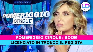 Pomeriggio Cinque Il Clamoroso Licenziamento Del Regista Dopo La Prima Puntata [upl. by Trygve62]