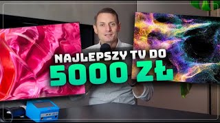 Kupujemy telewizor do 5000 złotych Najlepsze modele jakośćcena [upl. by Peckham]