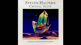 Steven Halpern  Crystal Suite Full Album [upl. by Kelsy]