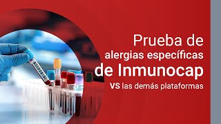 Pruebas de Alergias específicas de Inmunocap VS las demás plataformas [upl. by Iahk]