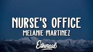 Melanie Martinez  Nurses Office Lyrics [upl. by Ahab]