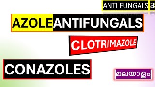 Azole Antifungals Malayalam Clotrimazole Fluconazole Ketoconazole Malayalam Itraconazole [upl. by Livvie397]