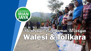 Berbagi bersama warga Walesi amp Tolikara  dakwahPAPUA05 [upl. by Naawaj]