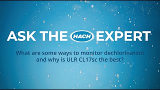 What are some ways to monitor dechlorination and why is ULR CL17sc the best [upl. by Nivert586]