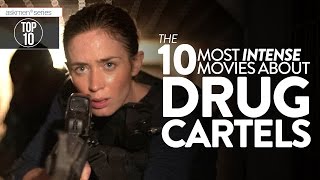 The 10 Most HARDCORE Drug Cartel Movies Ever  Top 10 [upl. by Nixie]