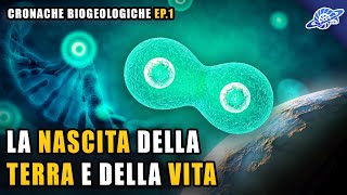 La Nascita della Terra e della Vita  AdeanoArcheano  Cronache Biogeologiche Ep 1 [upl. by Weinert]