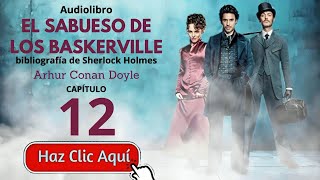 12 El sabueso de los Baskerville  Sherlock Holmes  Arthur Conan Doyle  Audiolibro voz humana [upl. by Gawen394]