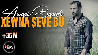 Awazê Bazîdê  Xewna Şevê Bû Official Music [upl. by Maharba]