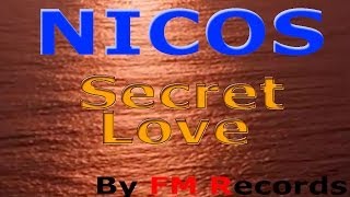 Nicos Giorgos Stavrianos  Secret Love Official VideoClip [upl. by Miehar874]