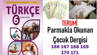 Terumi Parmakla Okunan Çocuk Dergisi 6Sınıf Türkçe Ders Kitabı Sayfa 166 167 168 169 170 171 [upl. by Sina472]