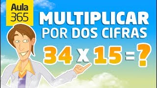 ¿Cómo Multiplicar por Dos Cifras  Videos Educativos Aula365 [upl. by Doomham]