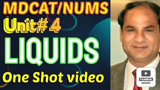 MDCAT  Unit 4  Liquids One shot video Chemistry by Prof javed iqbal [upl. by Barraza278]