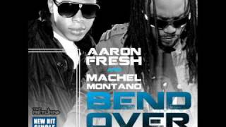 Aaron Fresh amp Machel Montano  Bend Over Rescript Soca 2011 [upl. by Zwiebel188]