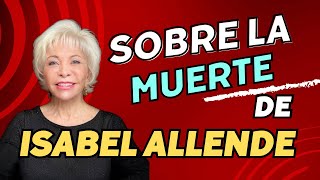 Sobre la muerte de Isabel Allende noticias [upl. by Yllime]