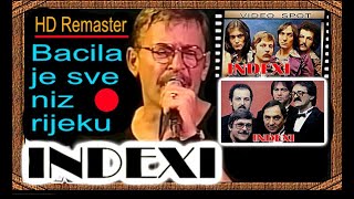 INDEXI  Bacila je sve niz rijeku  HD Remaster  2024 [upl. by Hsu38]