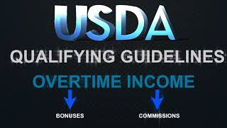 Part 3 – USDA Income Guidelines 2024 USDA Eligibility for Overtime Bonus and Commission Income [upl. by Sibell]