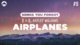 BoB feat Hayley Williams  Airplanes  Lyrics [upl. by Sabah577]