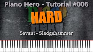 Savant  Sledgehammer Piano Hero 006 [upl. by Sugar523]