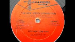 The New Jersey Connection  Love Dont Come Easy [upl. by Aieka]