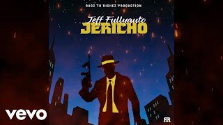 Jeff Fullyauto  Jericho Official Audio [upl. by Nivla697]