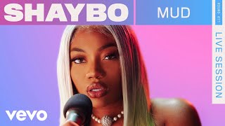 Shaybo  Mud Live  VEVO Rounds [upl. by Ytak154]