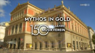 Mythos in Gold – 150 Jahre Musikverein Wien [upl. by Hurd]