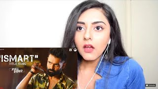 Ismart Title Song  Full Video  iSmart Shankar  REACTION [upl. by Clementi]