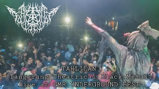 TAHLILAN Tangerang Theatrical Mystic Black Metal Live at GMR UNDERGROUND FEST  Bojong Nangka [upl. by Dianna]