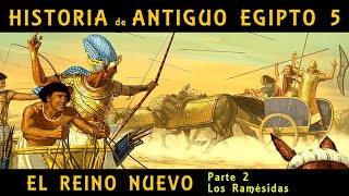 ANTIGUO EGIPTO 5 El Reino Nuevo 2ª parte Ramsés II y la Edad de Oro egipcia Docu Historia [upl. by Locke93]