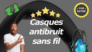 Les Meilleurs Casques Antibruit Sans Fil [upl. by Noseaj]