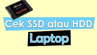 Cara Mengetahui Laptop Menggunakan SSD atau Hardisk [upl. by Airolg]