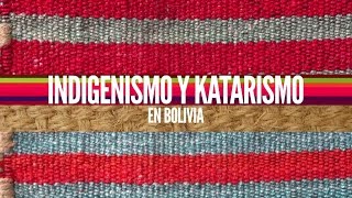 Pensamiento político Indígena II Indianismo y Katarismo [upl. by Ogires]