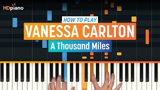 How to Play quotA Thousand Milesquot by Vanessa Carlton  HDpiano Part 1 Piano Tutorial [upl. by Salem959]