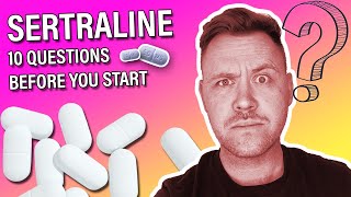 Sertraline  10 Questions Before You Start Part One [upl. by Nared644]