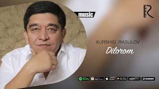 Xurshid Rasulov  Dilorom Official music [upl. by Tammy]