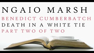 Benedict Cumberbatch  Death in a White Tie  Ngaio Marsh  Audiobook 2 [upl. by Ancilin]