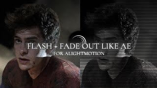 FLASH  FADE OUT EFFECT Like Ae in AlightMotion  free preset [upl. by Annabell]