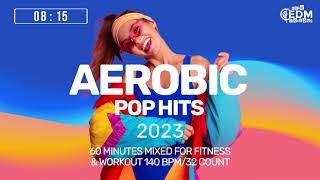 Aerobic Pop Hits 2023 140 bpm32 count [upl. by Einehpets]