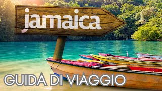 JAMAICA LA GUIDA COMPLETA ALLA META PIÙ ESOTICA DEI CARAIBI  Il Tuo Viaggio con un Click 🖱️ [upl. by Divaj801]