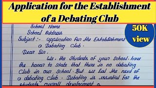 Write an application for the establishment of a debating clubhandwritingshubhamji [upl. by Keane]