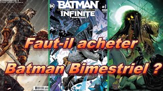 Faut il acheter Batman Bimestriel Infinite [upl. by Rafaellle]