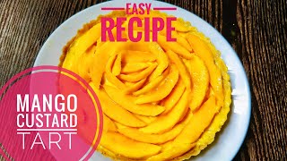 Mango Custard Tart No Bake Eggless Recipe Easy Recipe [upl. by Middleton]