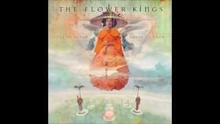 The Flower Kings  Rising the imperial [upl. by Atsuj]