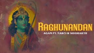 Agam  Raghunandan ft Narci amp Siddharth  Latest Ram Bhajan [upl. by Ambler]