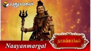 Nayanmargal  Episode 43 [upl. by Post]