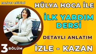 İLKYARDIM DETAYLI ANLATIM  Hülya Hoca İle EHLİYET İLKYARDIM DERSİ 3  İlkyardım Dersi Ehliyet 2021 [upl. by Atinehc996]