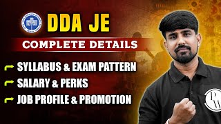 DDA JE Vacancy  Syllabus Exam Pattern Job Profile Salary Perks amp Promotion  Complete Details [upl. by Llerruj904]